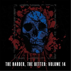 The Harder The Better, Vol. 14 (Explicit)