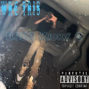 B3B3 Kidkz 2 (Explicit)