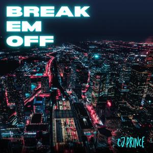 Break em off (Explicit)