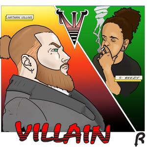 Villain (feat. S. Beezy) (Single Cut) (Explicit)