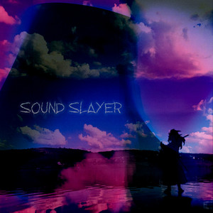 SOUND SLAYER