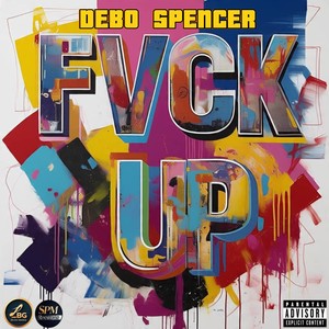 Fvck Up (Explicit)