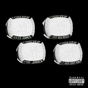 Forever(feat. Raphelle Andrews, L7 Aka Got'em & T-Roy Aka Reezy) (Explicit)