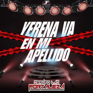 Yerena Va En Mi Apellido