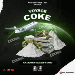 Voyage Cocke (feat. YDA, 4Gang & Yankee-Zoe HGang) [Explicit]