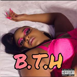 B.T.H (Explicit)