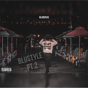 Blustyle Pt. 2 (Explicit)