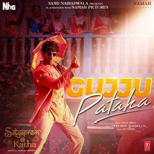 Gujju Pataka (From "Satyaprem Ki Katha")