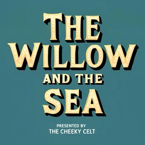 The Willow and The Sea