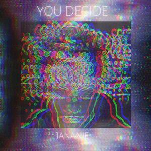 You Decide (feat. Deepshikha Joshi, Alexander David, Manny Valencia & Taro Hashimoto) (Live Extended Version)