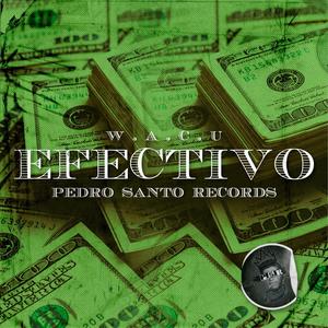 Efectivo(feat. W.A.C.U)