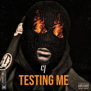 Testing Me (Explicit)