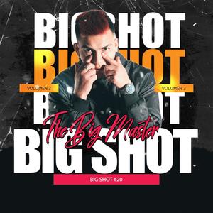 Big shot #20 (feat. Santero HH) (Explicit)