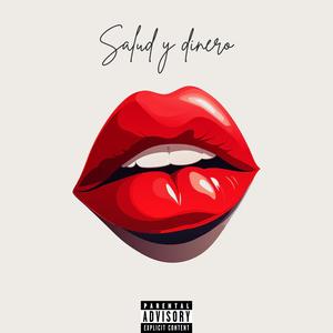 Salud y dinero (Explicit)