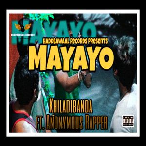 Mayayo (feat. anonymous rapper) (Explicit)