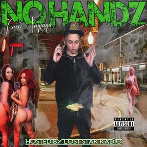 No Handz (feat. Travis Xantana) [Explicit]