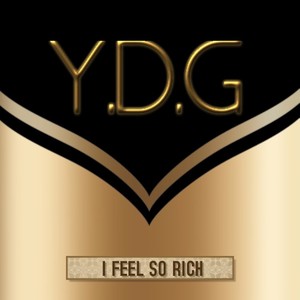 I Feel So Rich (Explicit)