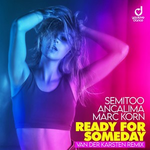 Ready for Someday (Van Der Karsten Extended Remix)