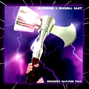 HAMMER TALK (feat. SLIMEKIRK) (Explicit)