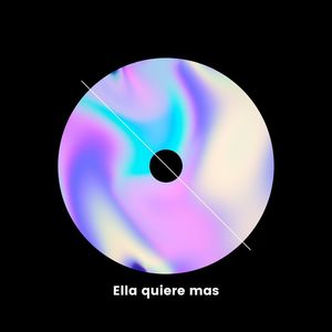 Ella Quiere Mas (Explicit)