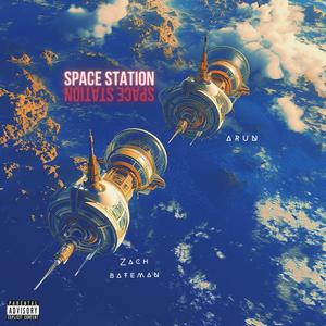 Space Station (feat. Arun) [Explicit]