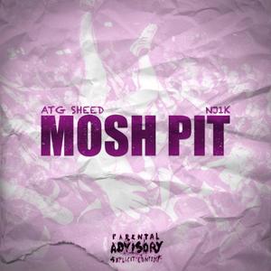 Mosh Pit Pt. 2 (feat. NJ1K) (Explicit)