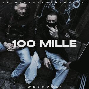 100 MILLE (Explicit)