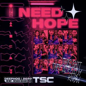 I NEED HOPE (Prod.$hootatheLit&PZ_Morty)