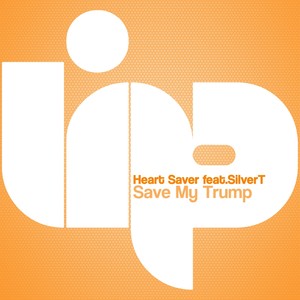 Save My Trump (Original Mix)