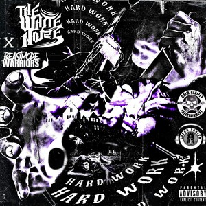 Hard Work (Explicit)