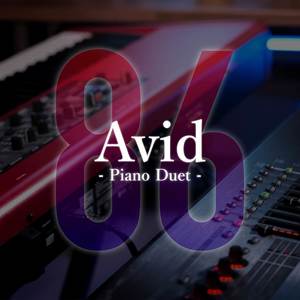 Avid (From "86 eighty six") (Piano Duet)