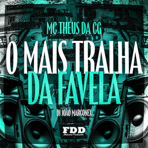 O Mais Tralha Da Favela (Explicit)