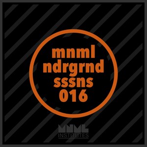 Minimal Underground Sessions EP 016