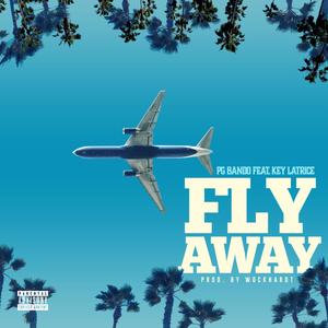 Fly Away (Explicit)