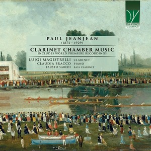 Paul Jeanjean: Clarinet Chamber Music (Includes World Premiere Recordings)