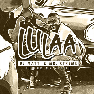 Lulaa(feat. Zinhle)