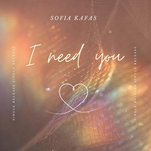 I Need You