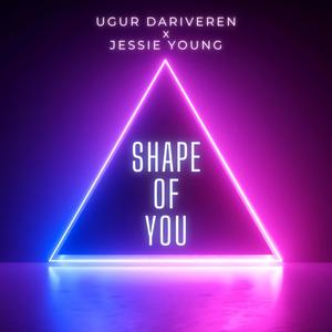 Shape of You (feat. Jessie Young)