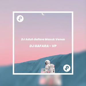 DJ Aduh Gafara Masuk Venus