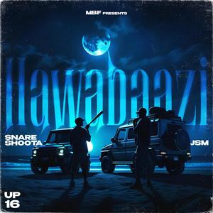 HAWABAAZI (feat. Jsm) [Explicit]