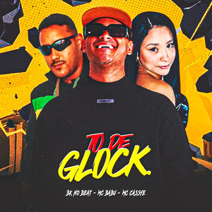 Tô de Glock (Explicit)