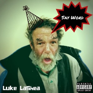 Say Word (Explicit)