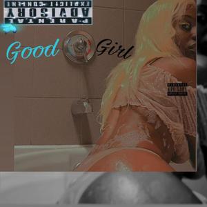 Good Girl (Explicit)