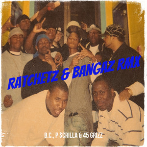 Ratchetz & Bangaz (Remix) [Explicit]