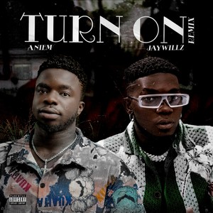 Turn On (Remix|Explicit)