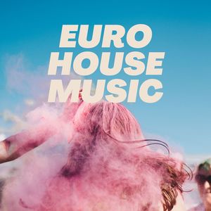 Euro House Music: Best Euro Music, House Music Mix 90s