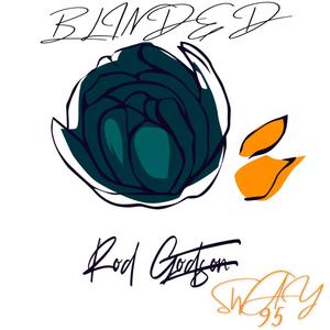 Blinded (feat. sway95) [Explicit]