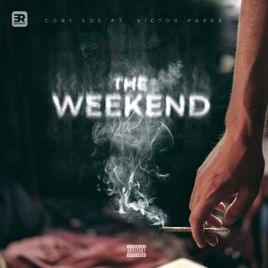 The Weekend (Explicit)