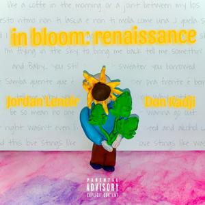 in bloom: renaissance (Explicit)