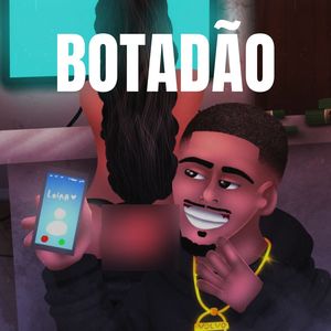 Botadão (Explicit)